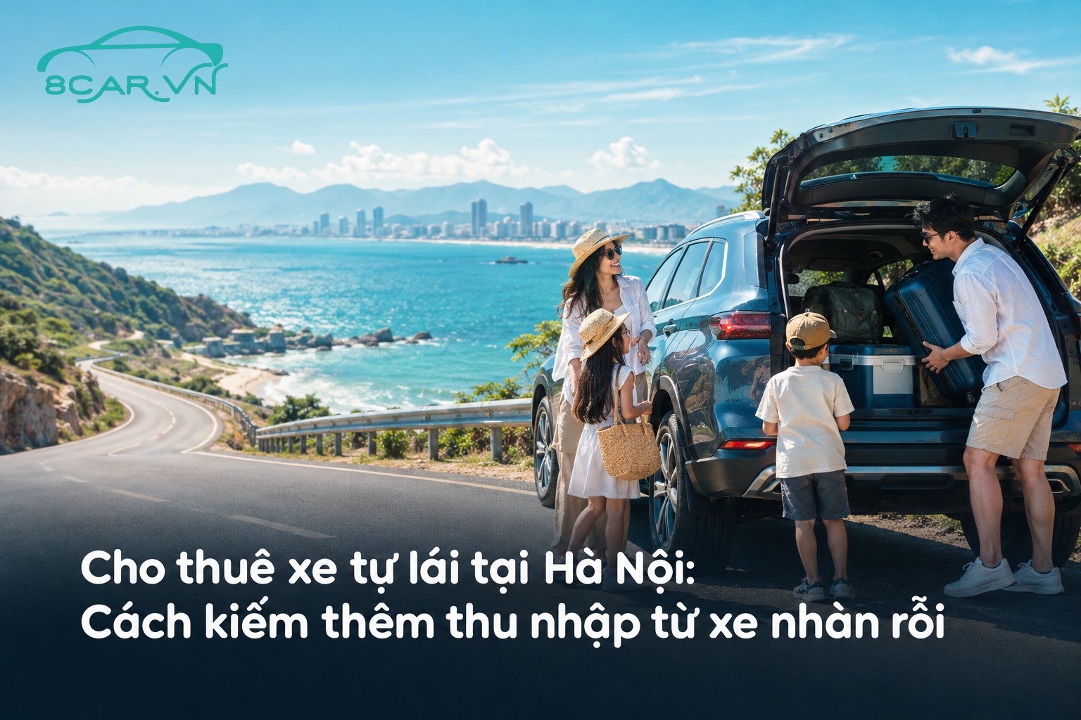 Cho thuê xe tự lái tại Hà Nội: Cách kiếm thêm thu nhập từ xe nhàn rỗi
