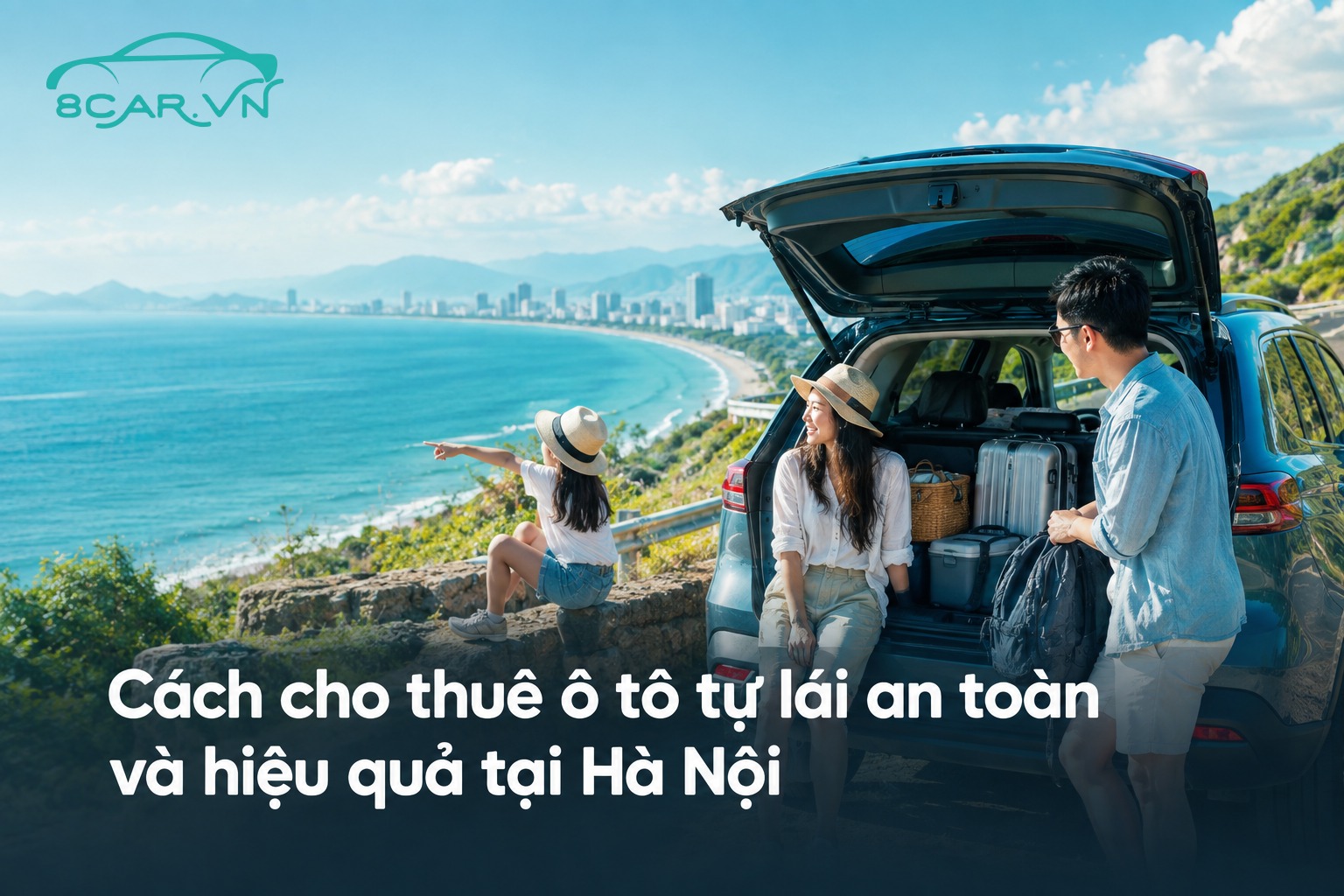 Cách cho thuê ô tô tự lái an toàn và hiệu quả tại Hà Nội