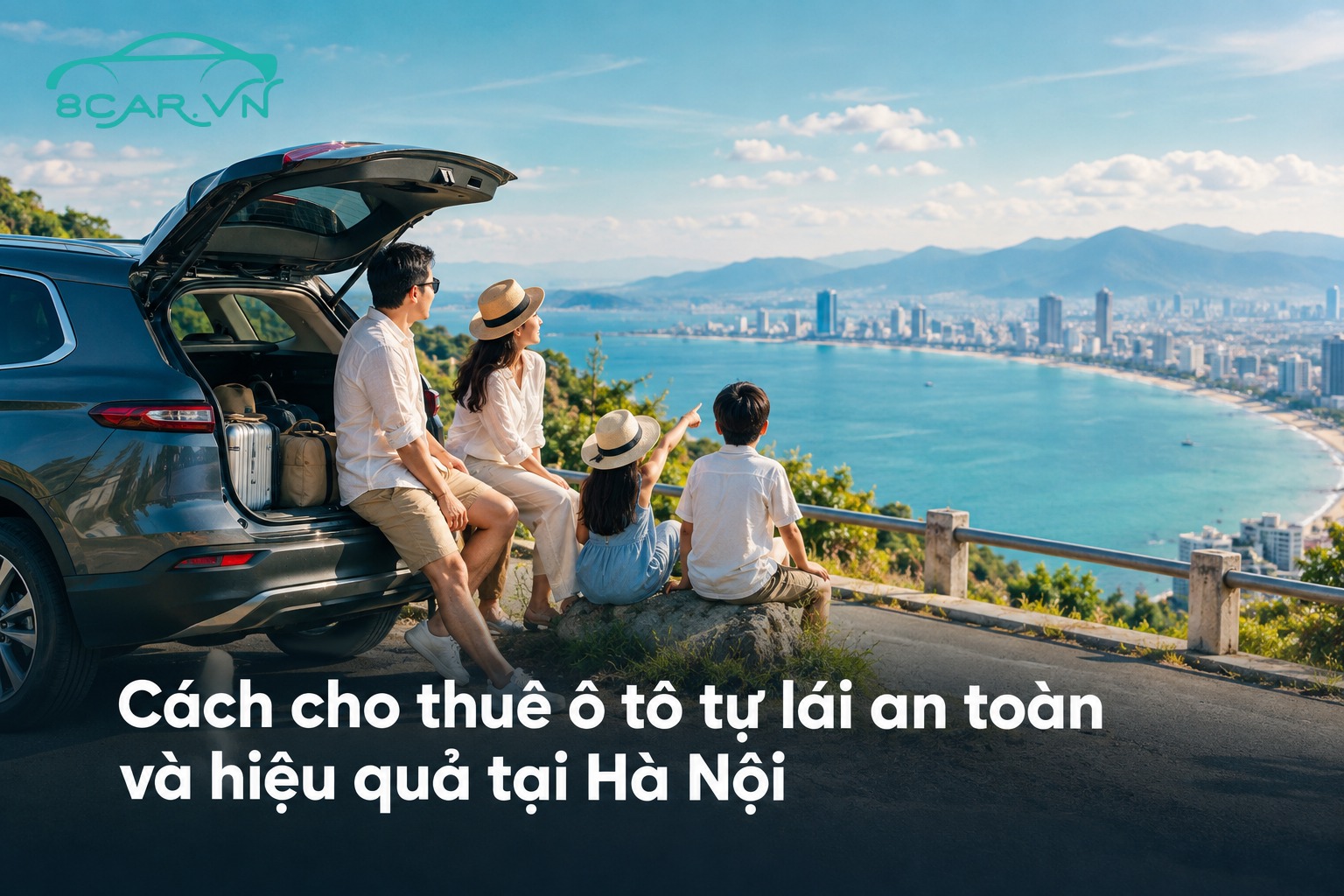 Cách cho thuê ô tô tự lái an toàn và hiệu quả tại Hà Nội