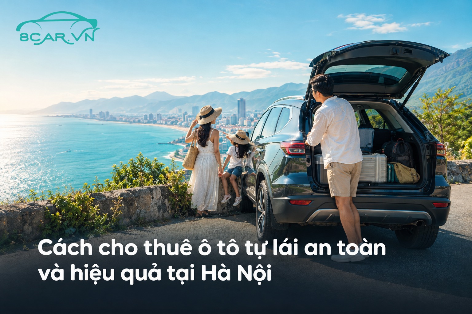 Cách cho thuê ô tô tự lái an toàn và hiệu quả tại Hà Nội