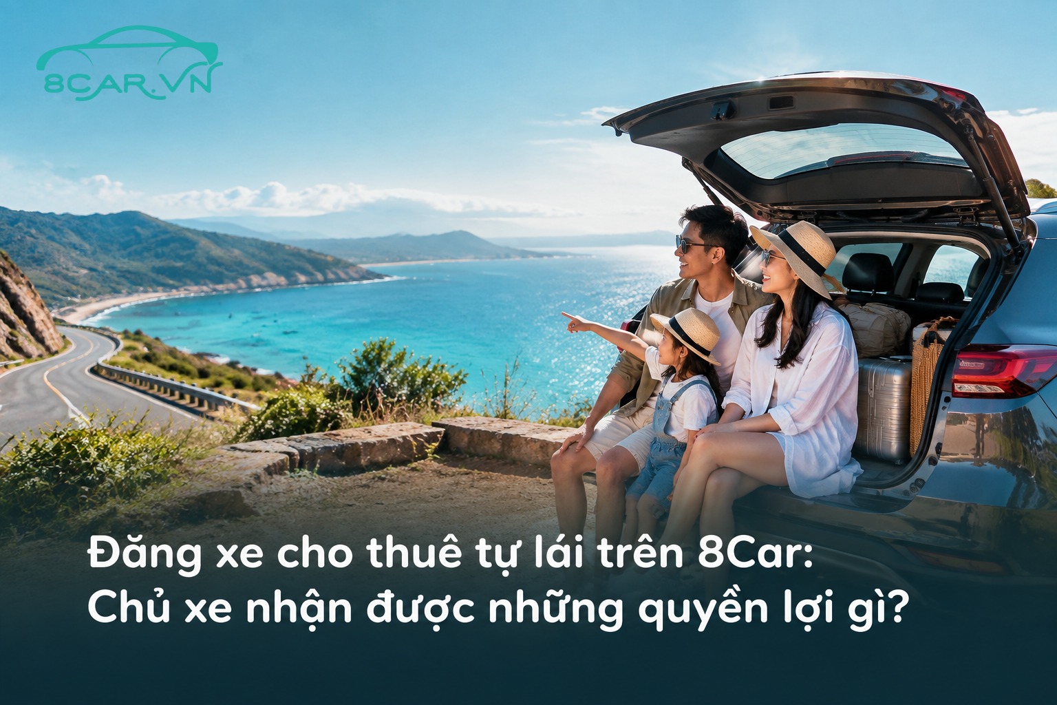Đăng xe cho thuê tự lái trên 8Car: Chủ xe nhận được những quyền lợi gì?