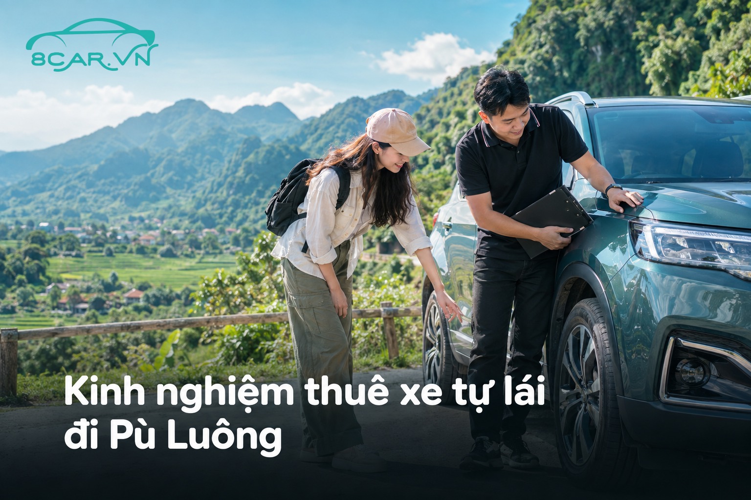 Kinh nghiệm thuê xe tự lái đi Pù Luông