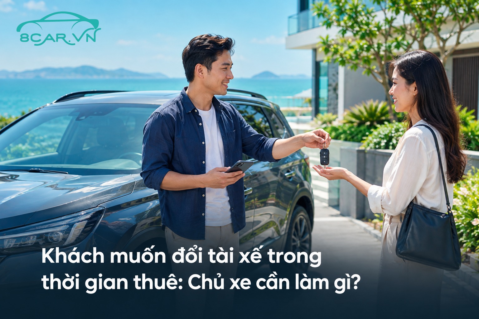 Khách muốn đổi tài xế trong thời gian thuê: Chủ xe cần làm gì?