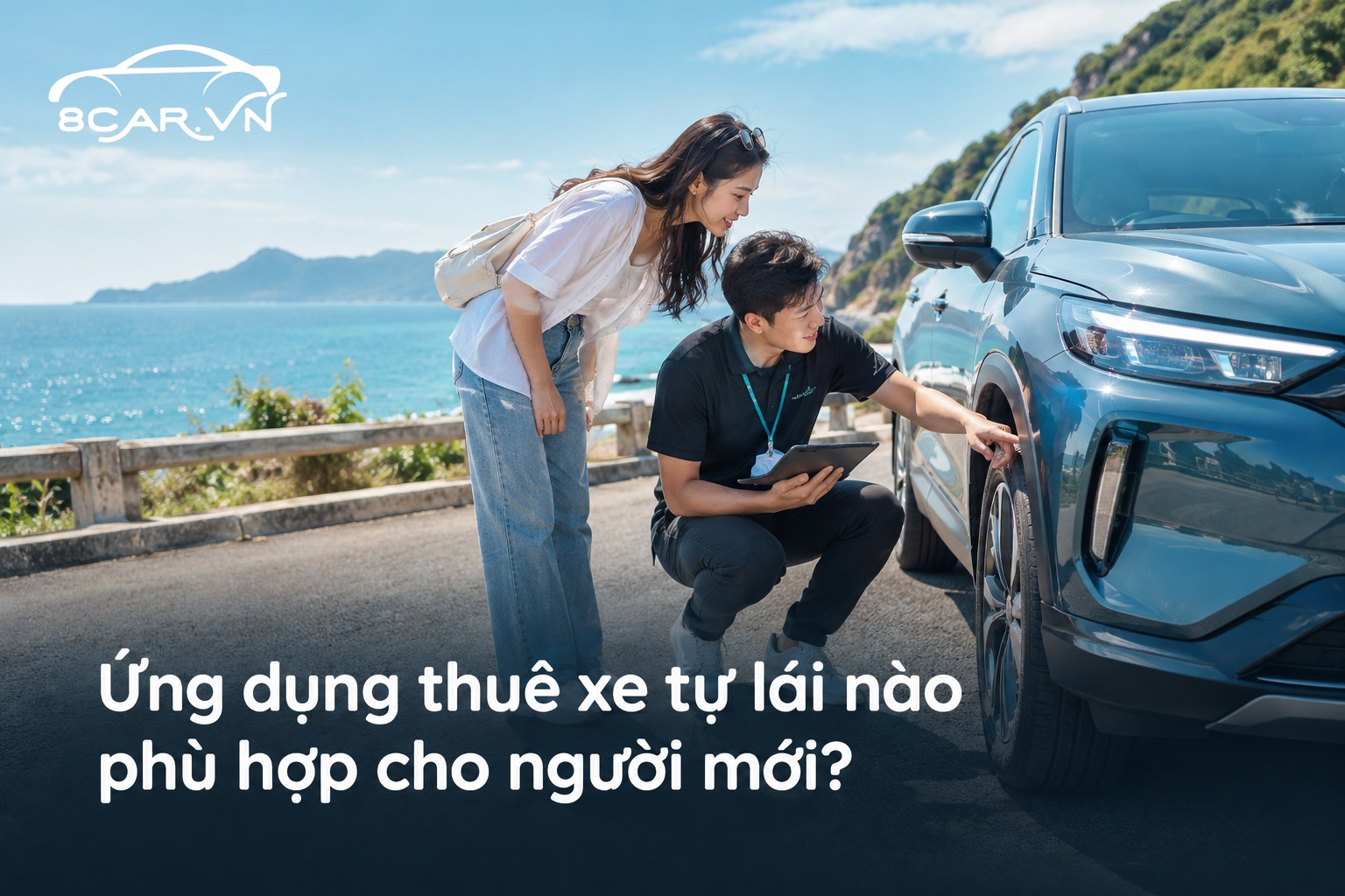 Ứng dụng thuê xe tự lái nào phù hợp cho người mới?