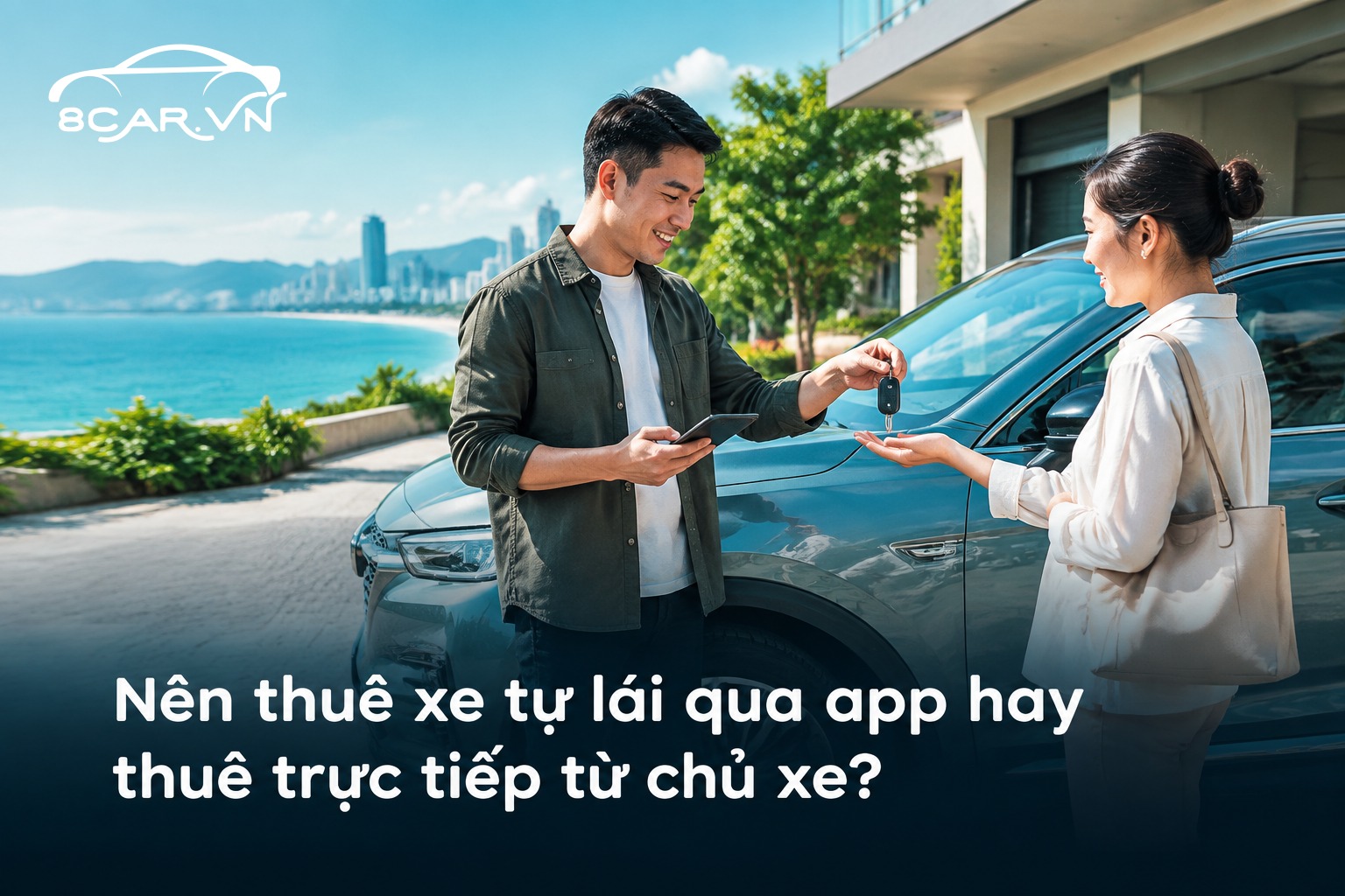 Nên thuê xe tự lái qua app hay thuê trực tiếp từ chủ xe?