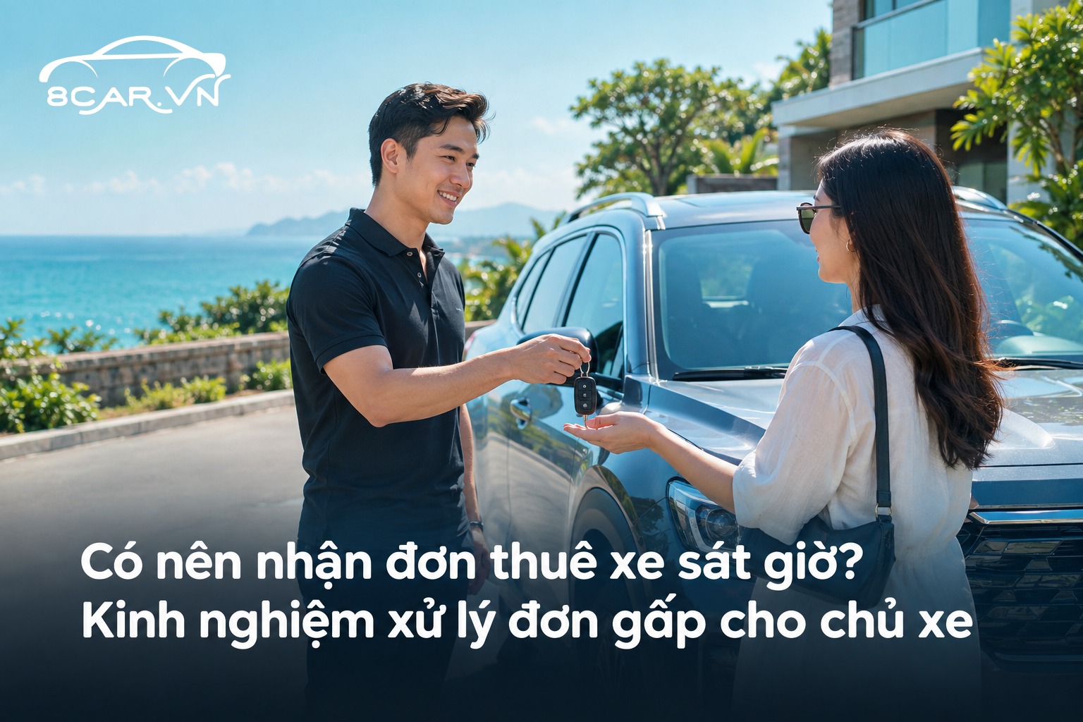 Có nên nhận đơn thuê xe sát giờ? Kinh nghiệm xử lý đơn gấp cho chủ xe