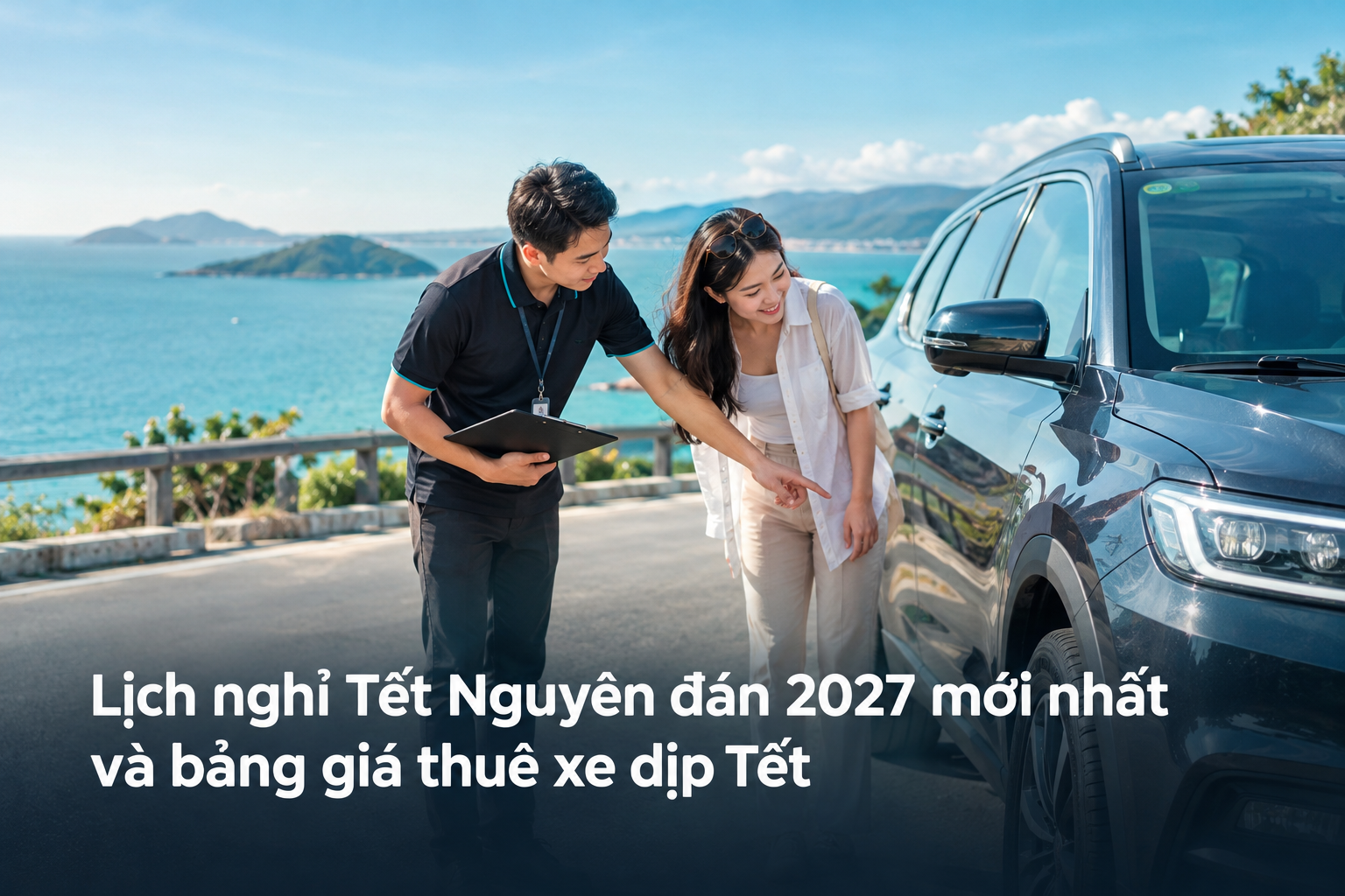 Lịch nghỉ Tết Nguyên đán 2027 mới nhất và bảng giá thuê xe dịp Tết