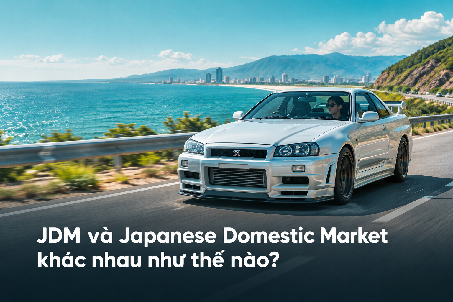 JDM và Japanese Domestic Market khác nhau như thế nào?