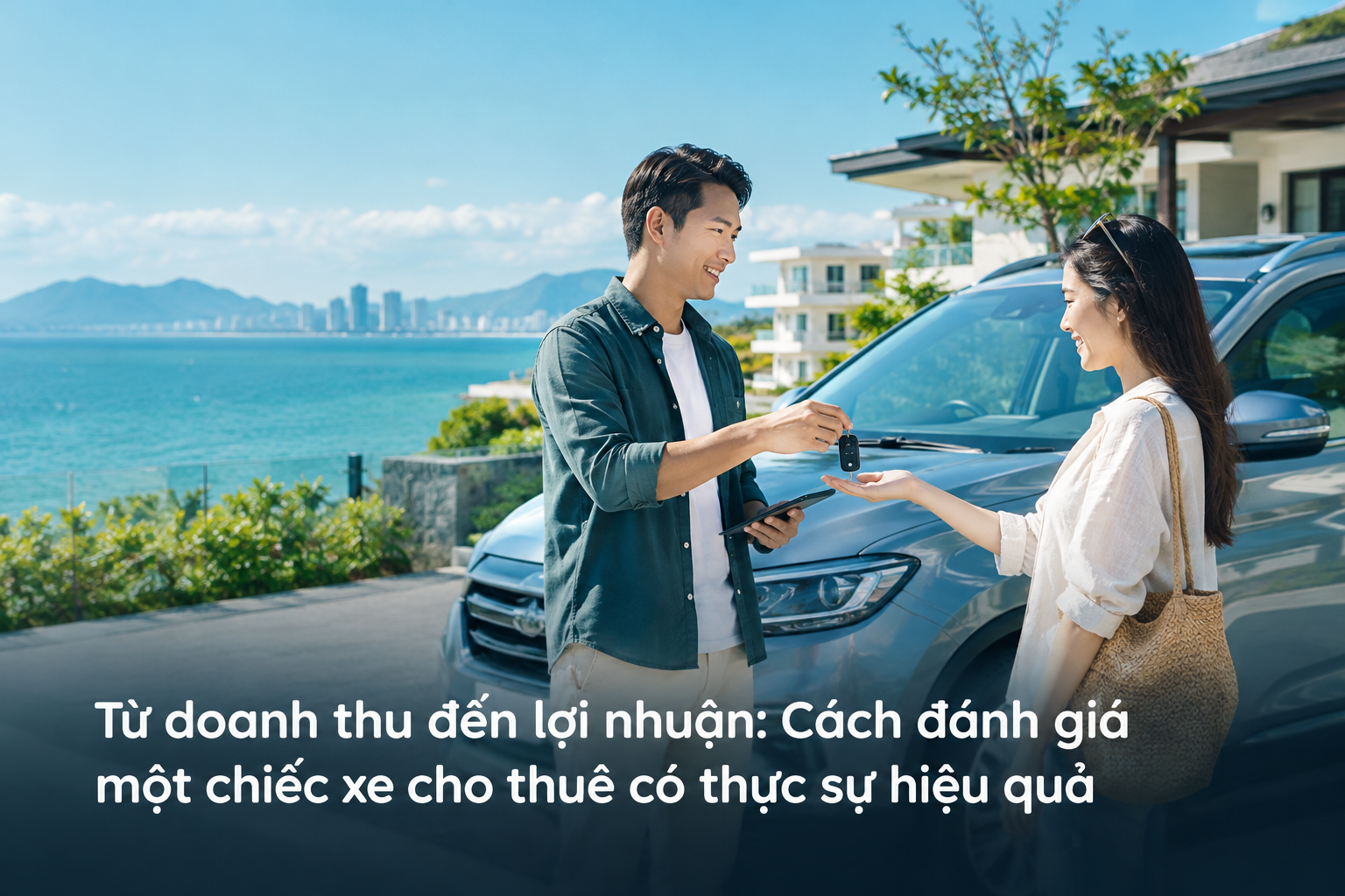 Từ doanh thu đến lợi nhuận: Cách đánh giá một chiếc xe cho thuê có thực sự hiệu quả