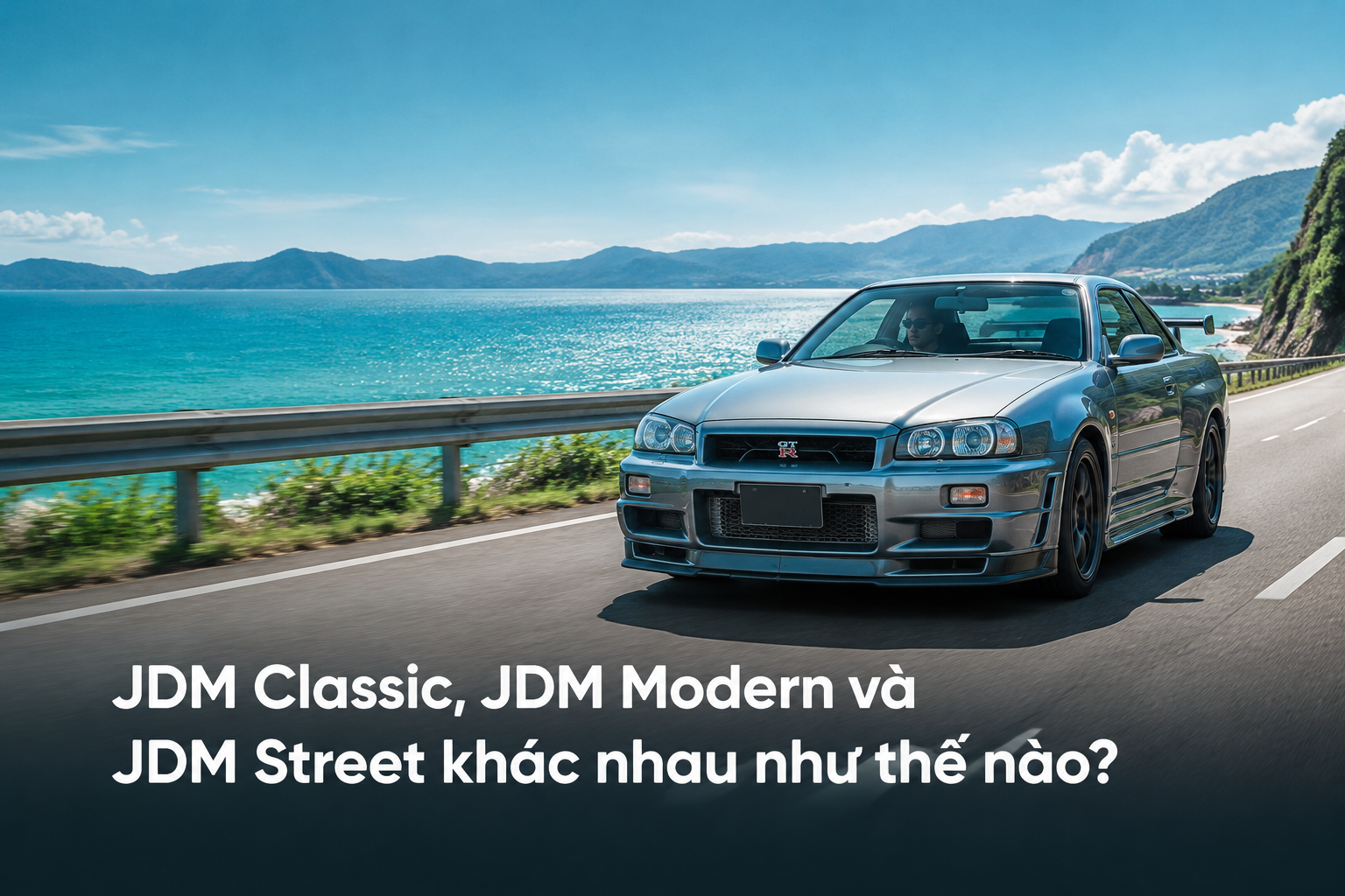 JDM Classic, JDM Modern và JDM Street khác nhau như thế nào?