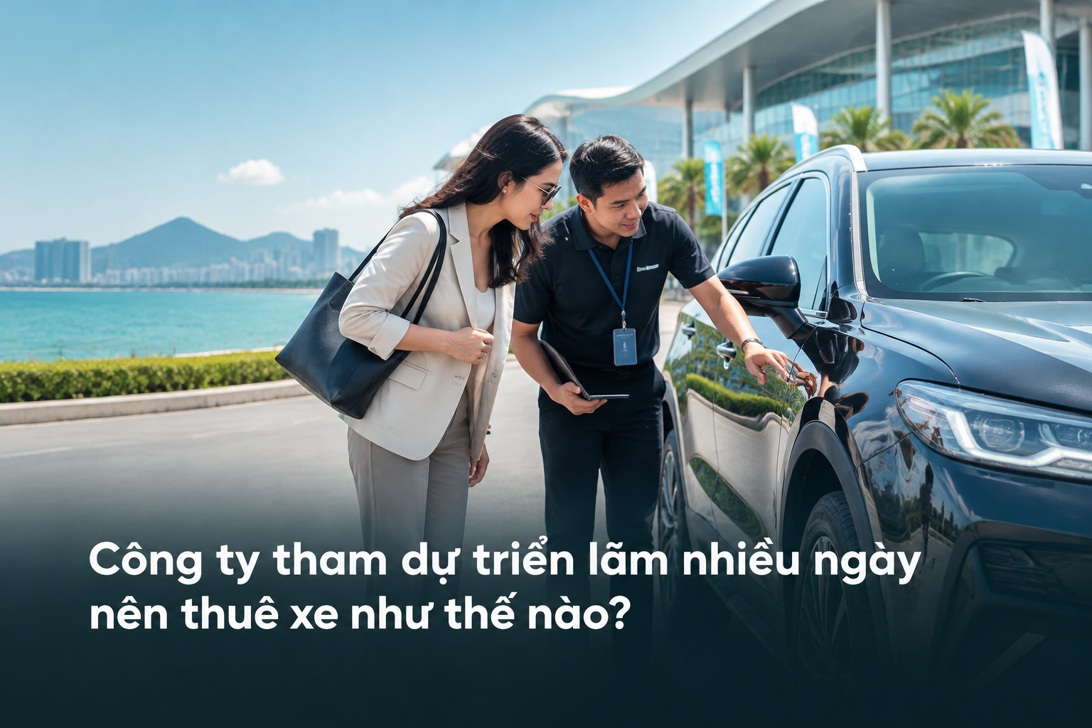 Công ty tham dự triển lãm nhiều ngày nên thuê xe như thế nào?