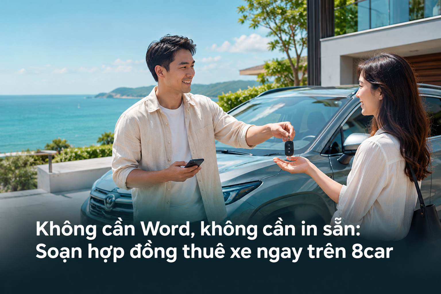Không cần Word, không cần in sẵn: Soạn hợp đồng thuê xe ngay trên 8car