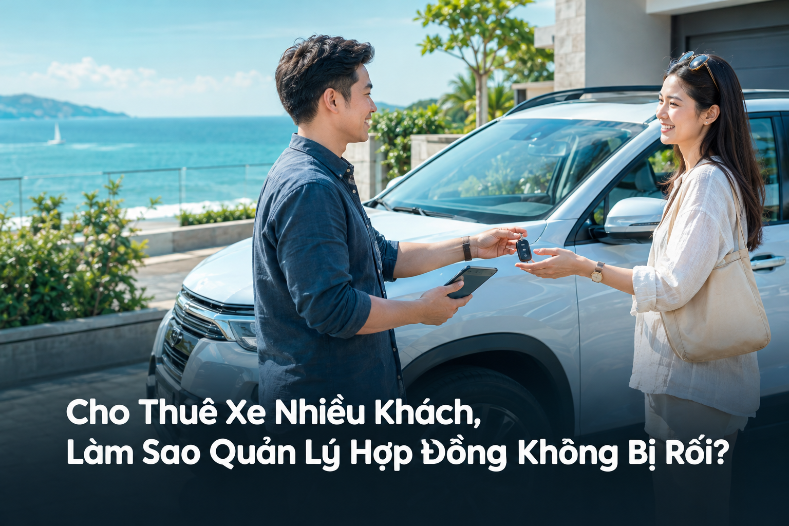 Cho Thuê Xe Nhiều Khách, Làm Sao Quản Lý Hợp Đồng Không Bị Rối?