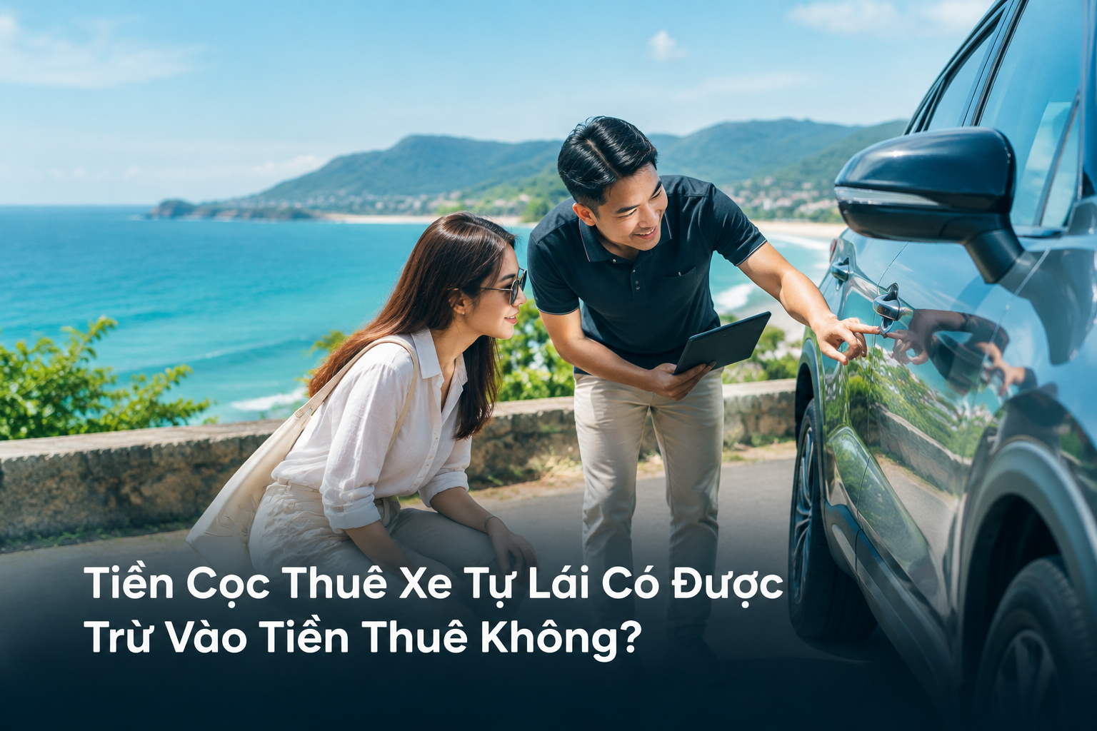Tiền Cọc Thuê Xe Tự Lái Có Được Trừ Vào Tiền Thuê Không?