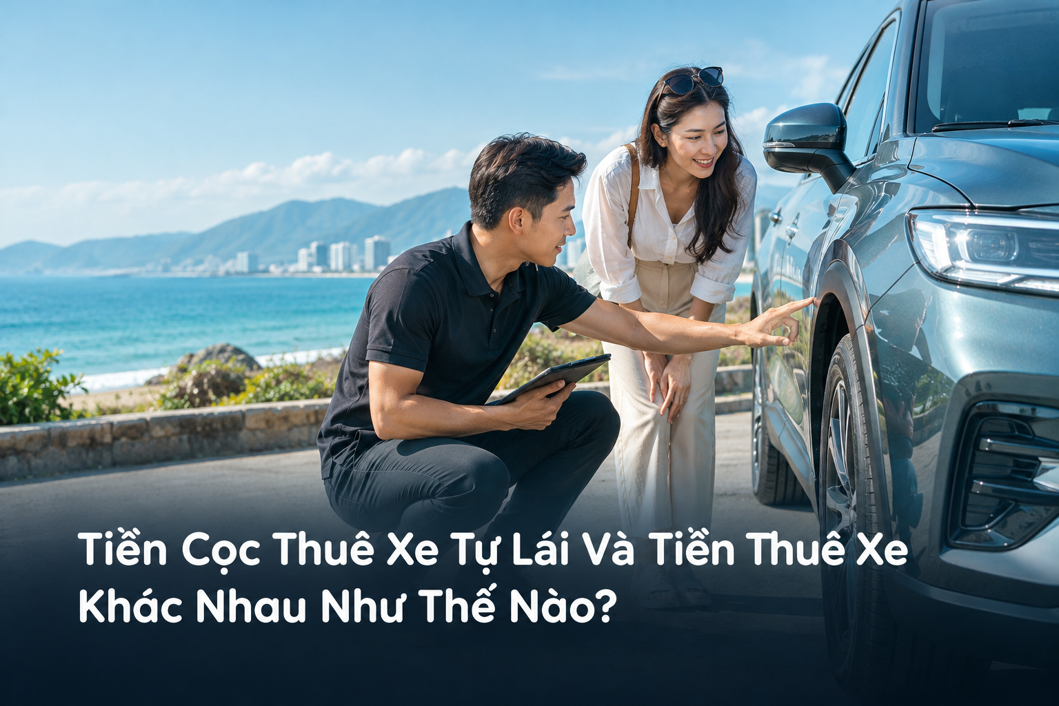 Tiền Cọc Thuê Xe Tự Lái Và Tiền Thuê Xe Khác Nhau Như Thế Nào?