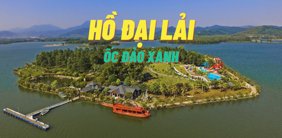 Hồ Đại Lải – “Ốc đảo xanh” lý tưởng để thư giãn cùng nhau cuối tuần gần Hà Nội