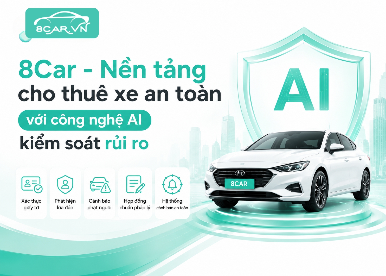 8car-nen-tang-cho-thue-xe-an-toan-voi-cong-nghe-ai-kiem-soat-rui-ro