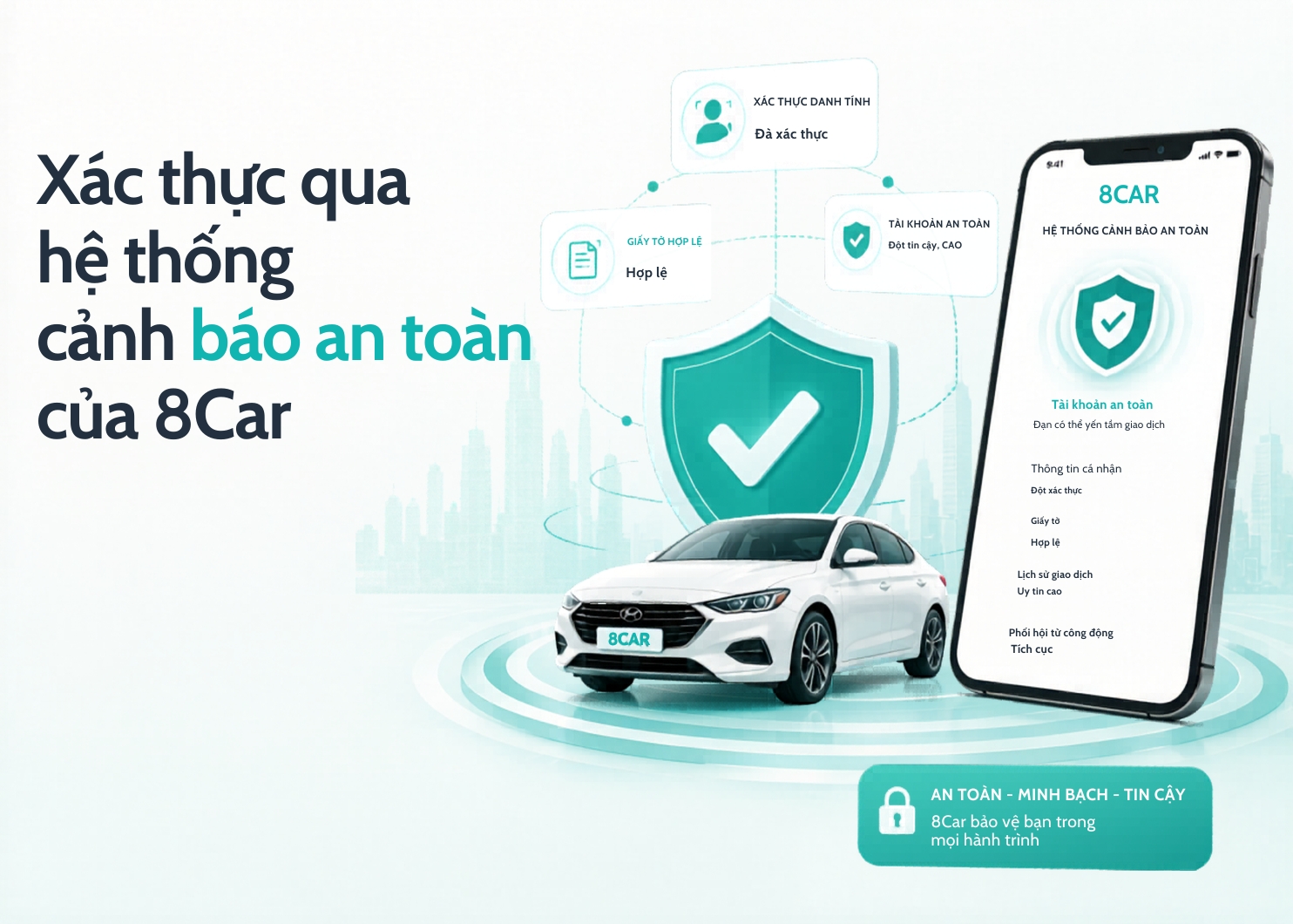    X&aacute;c thực ri&ecirc;ng qua hệ thống cảnh b&aacute;o an to&agrave;n của 8car
